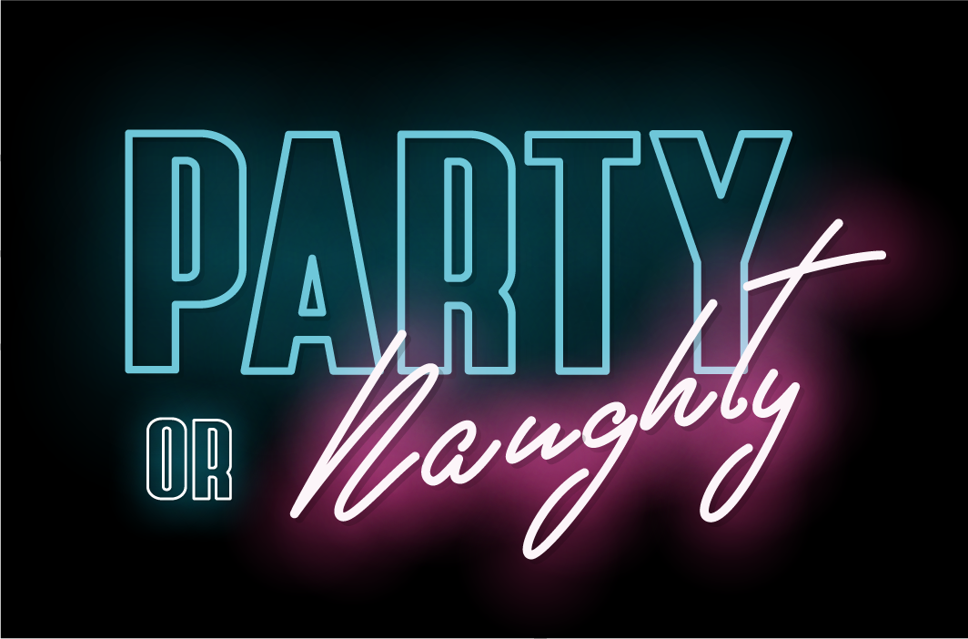 Party or Naughty - Original